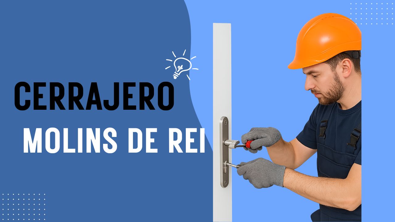 Cerrajero en Molins de Rei